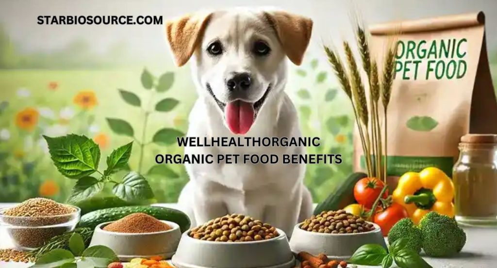 wellhealthorganic organic pet food benefits